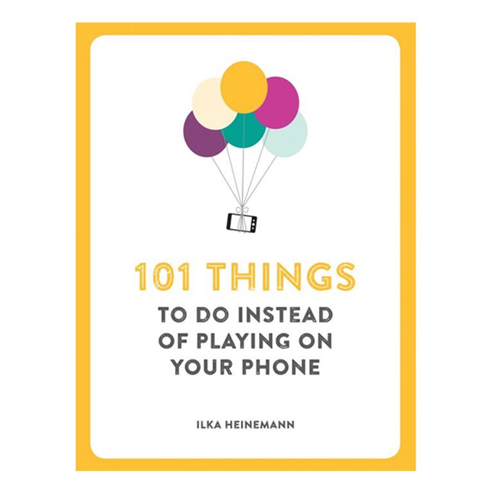 101 Things To do Instead Of Playing Phone Kirja