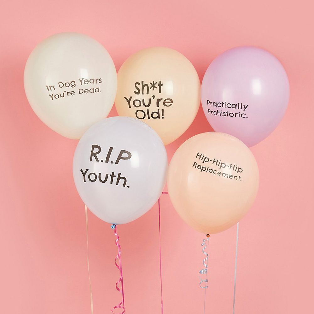 Balloner Sh*t You're Old