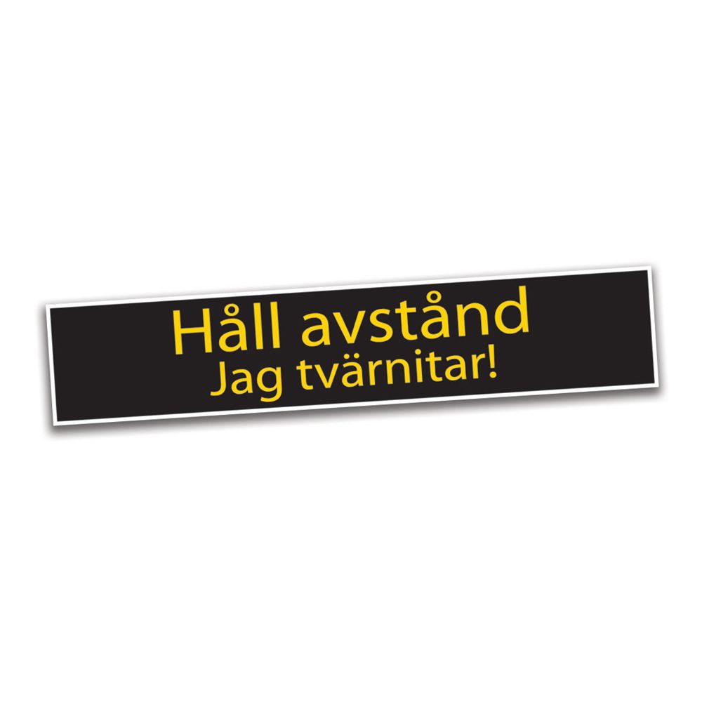 Bildekal Håll Avstånd Jag Tvärtnitar