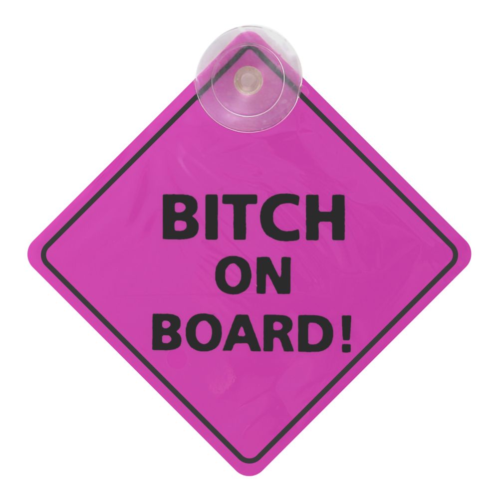 Bilskilt Bitch On Board!