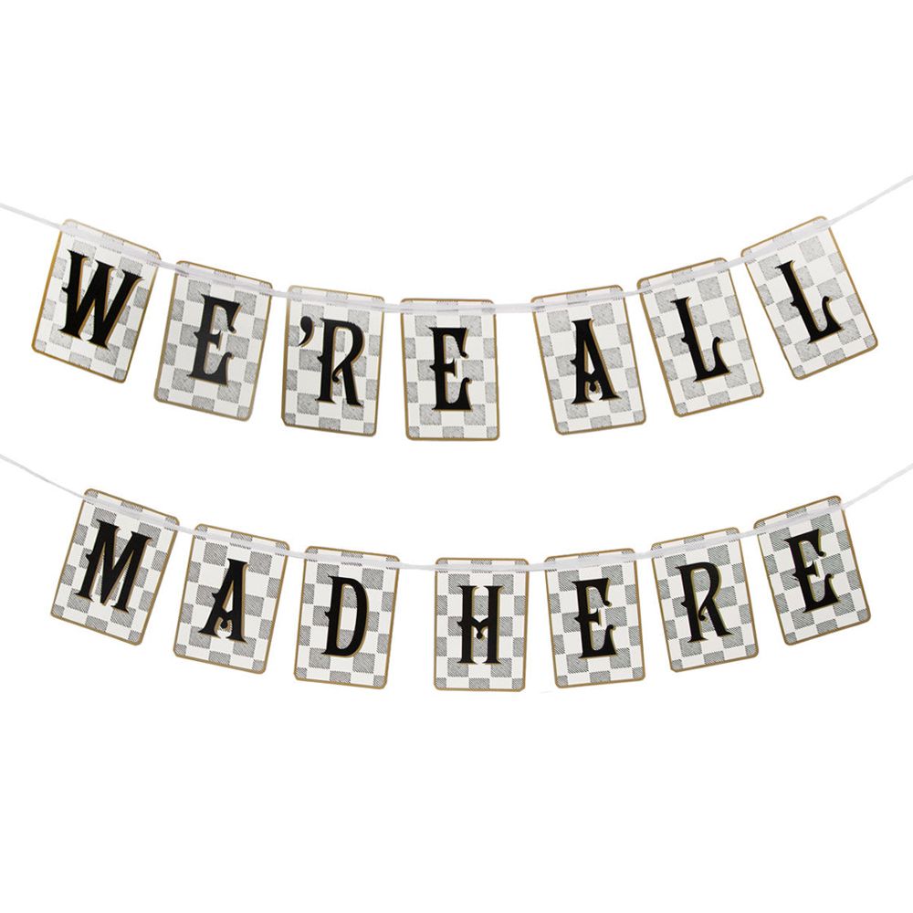 Guirlande We're All Mad Here Alice Wonderland