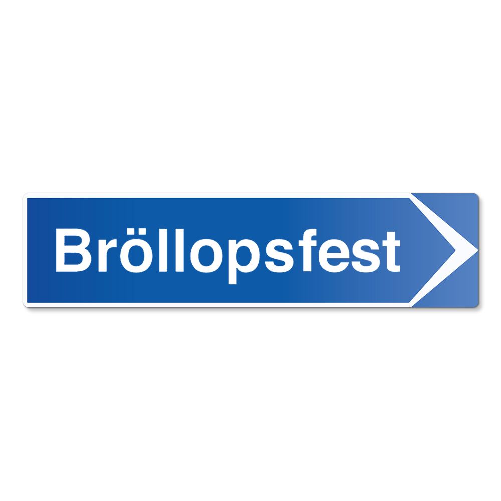 Viitekyltti Bröllopsfest