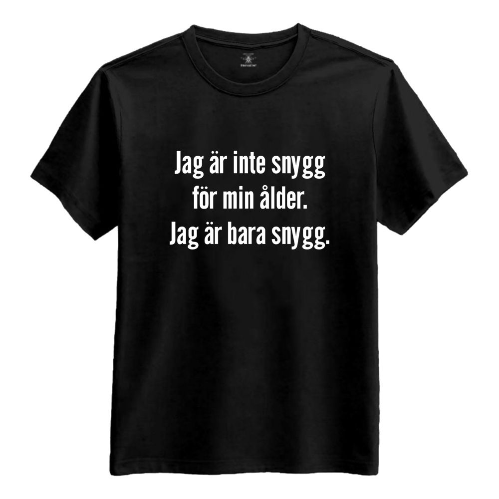 Jag Är Inte Snygg Dame T-shirt