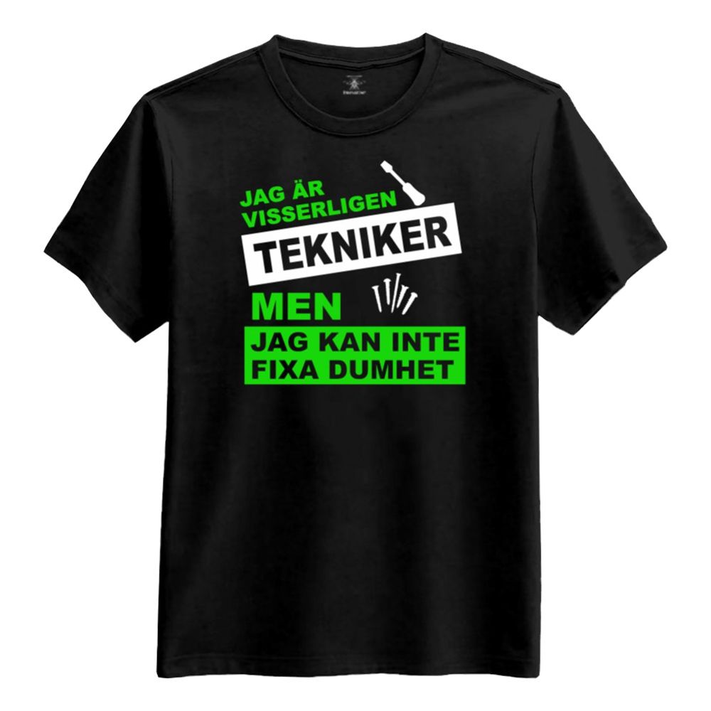 Jag Kan Inte Fixa Dumhet T-shirt