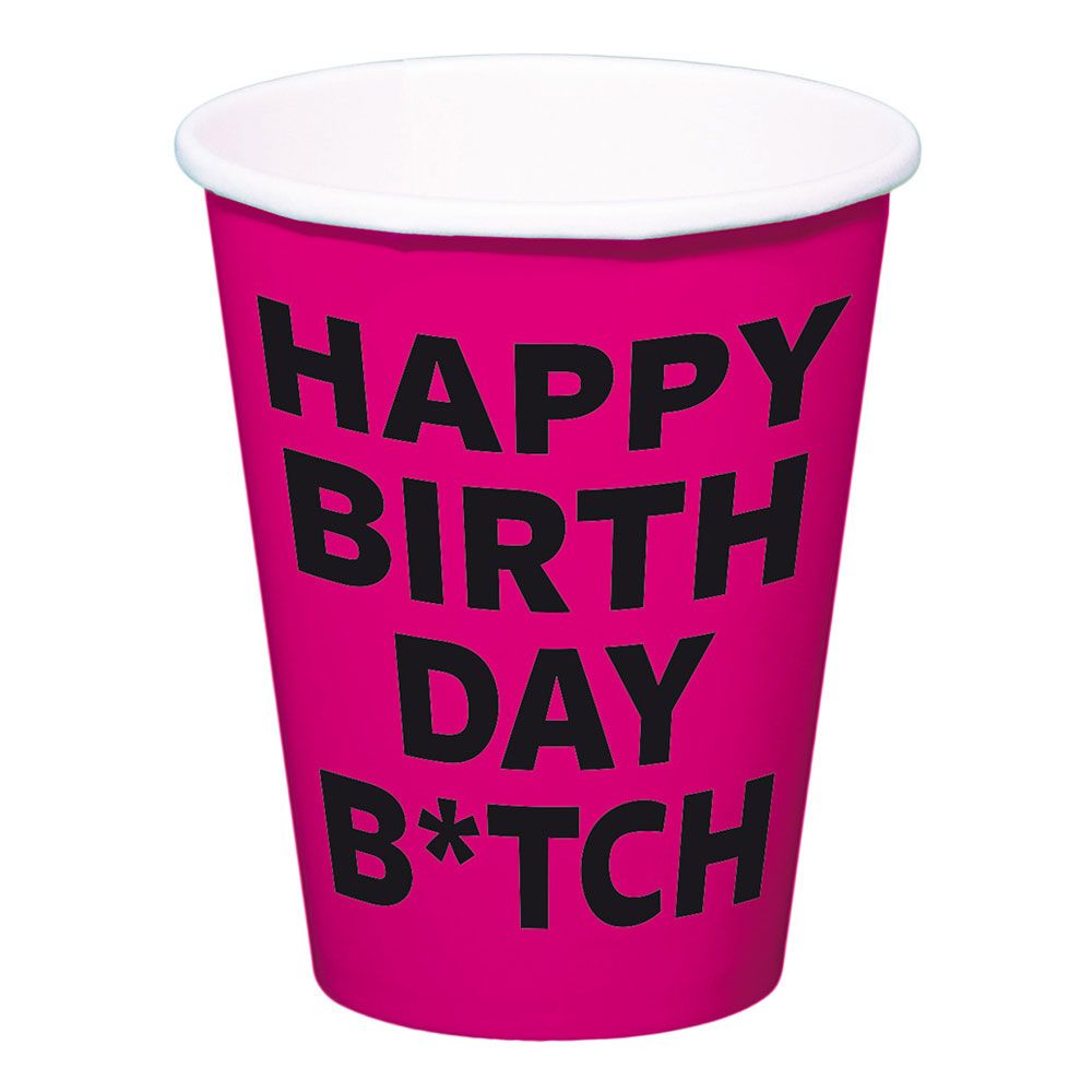 Pappkopper Happy Birthday B*tch