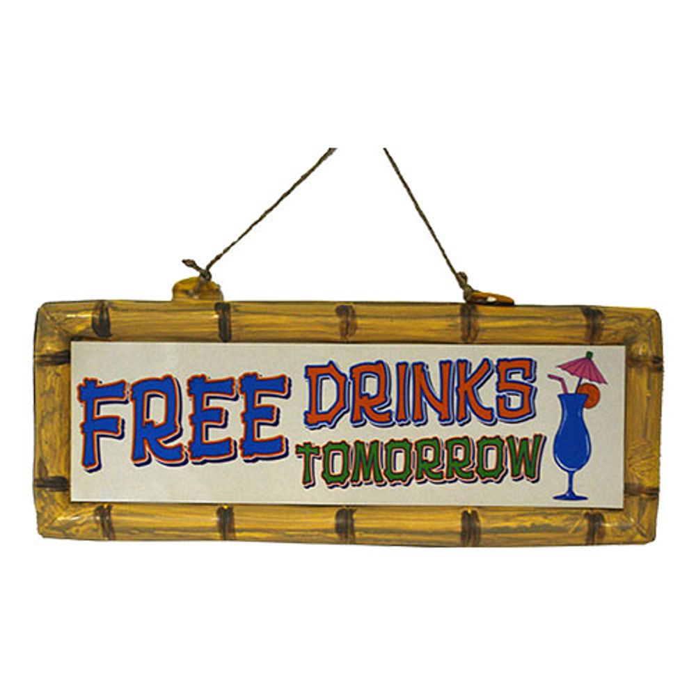Skylt Free Drinks Tomorrow