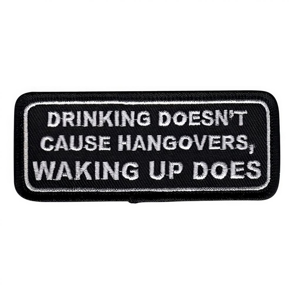 Stofmærke Drinking Doesnt Cause Hangovers...