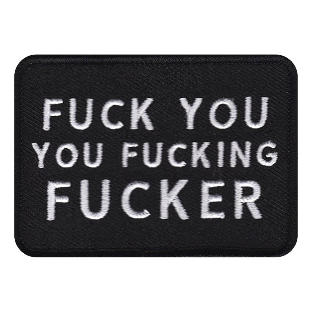 Kangasmerkki Fuck You You Fucking Fucker