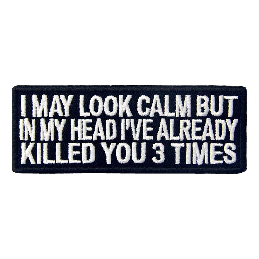 Kangasmerkki I May Look Calm But...