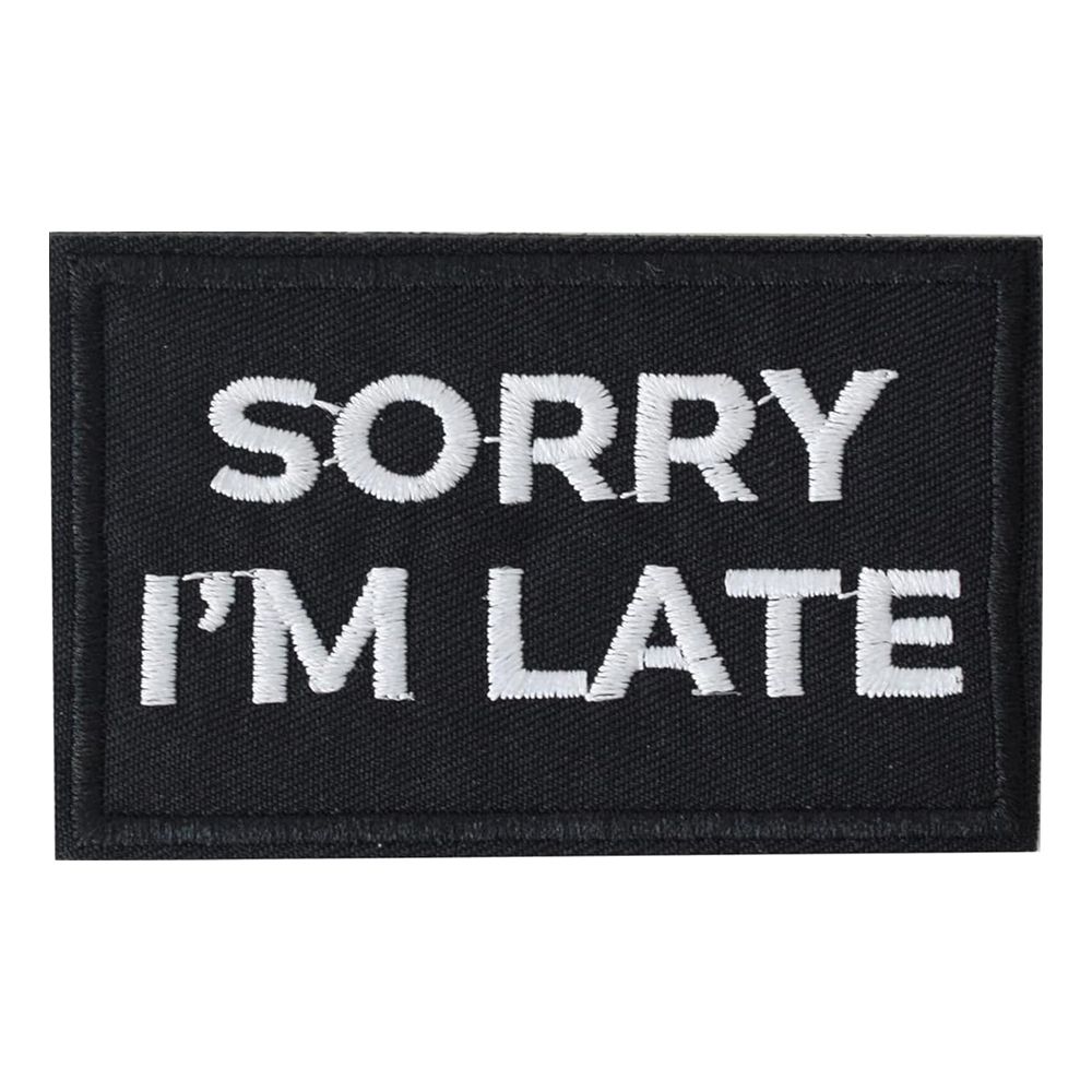 Stofmærke Sorry I'm Late