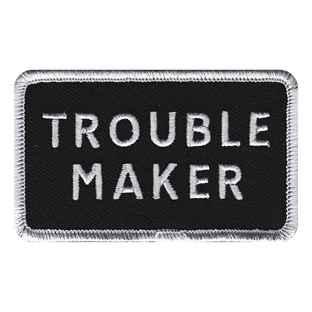 Kangasmerkki Trouble Maker