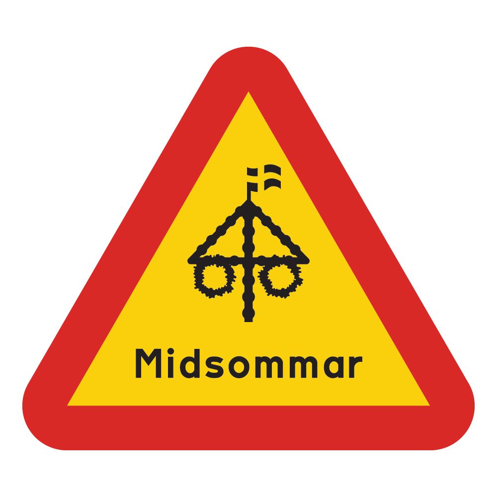 Varningsskylt Midsommar