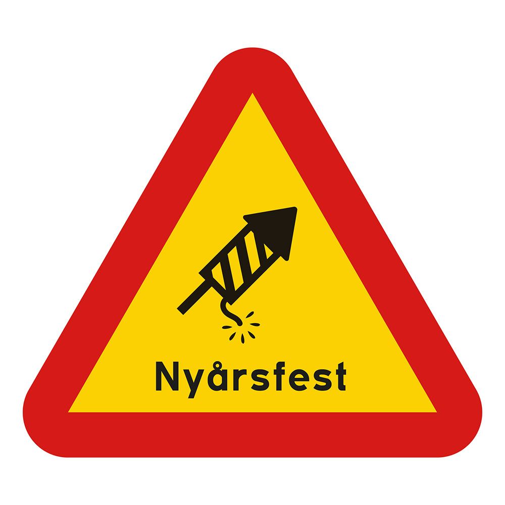 Varningsskylt Nyårsfest
