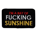 Kangasmerkki Im a Ray of Fucking Sunshine