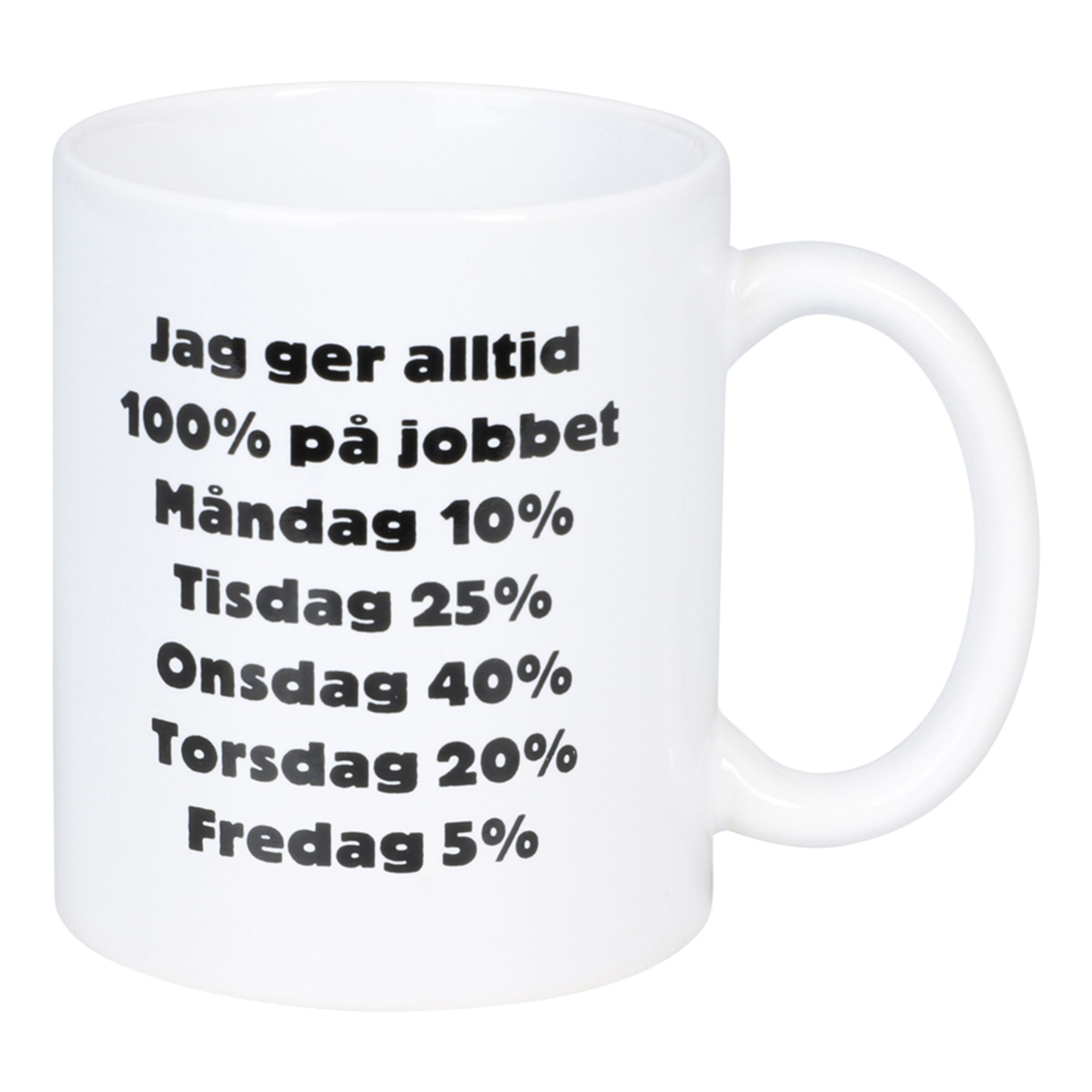 Mugg Jag Ger Alltid 100% På Jobbet | Hem - Roliga Prylar - Hem & Hushåll - På Skrivbordet | Pryloteket