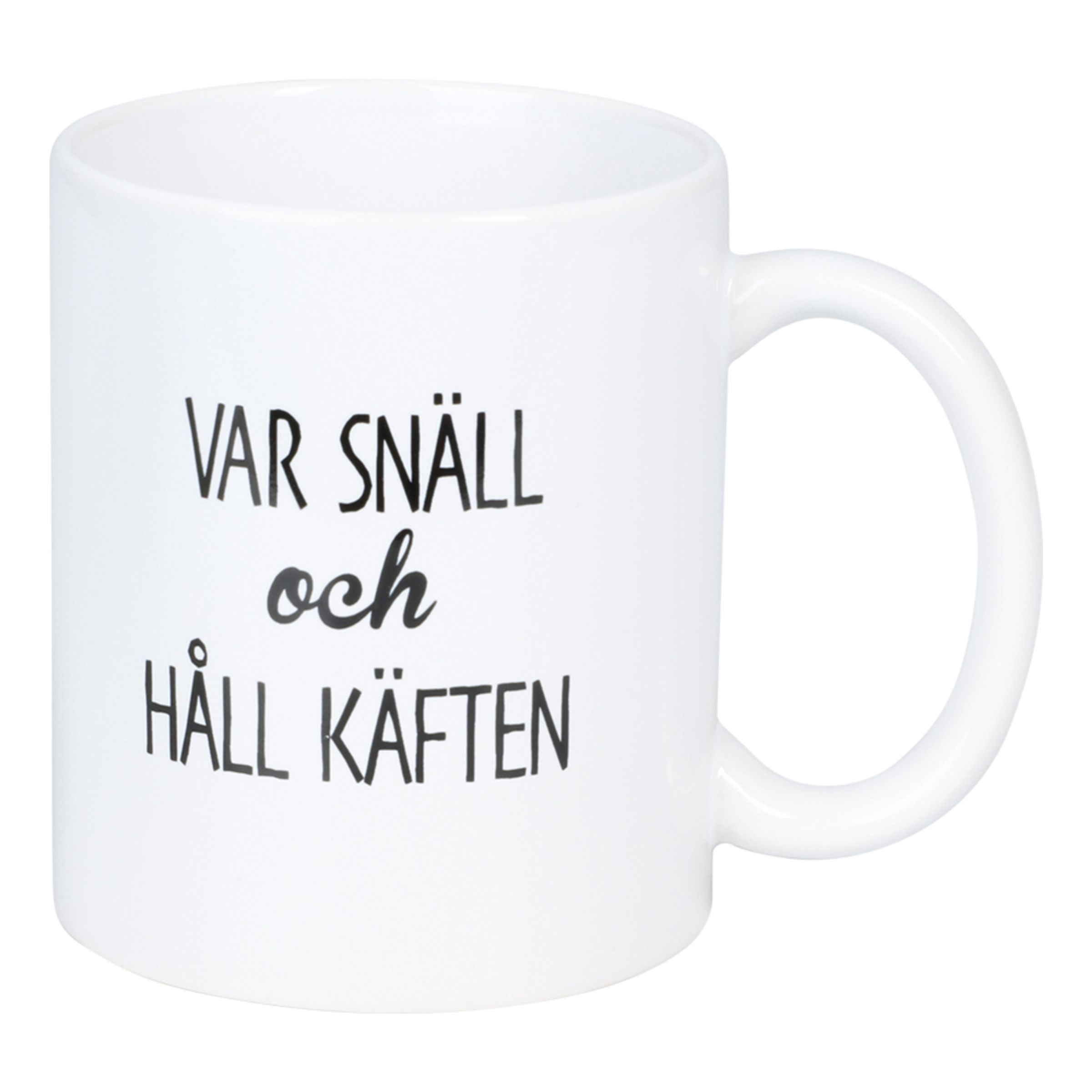 Mugg Var Snäll Och Håll Käften | Hem - Roliga Prylar - Hem & Hushåll - Muggar | Pryloteket