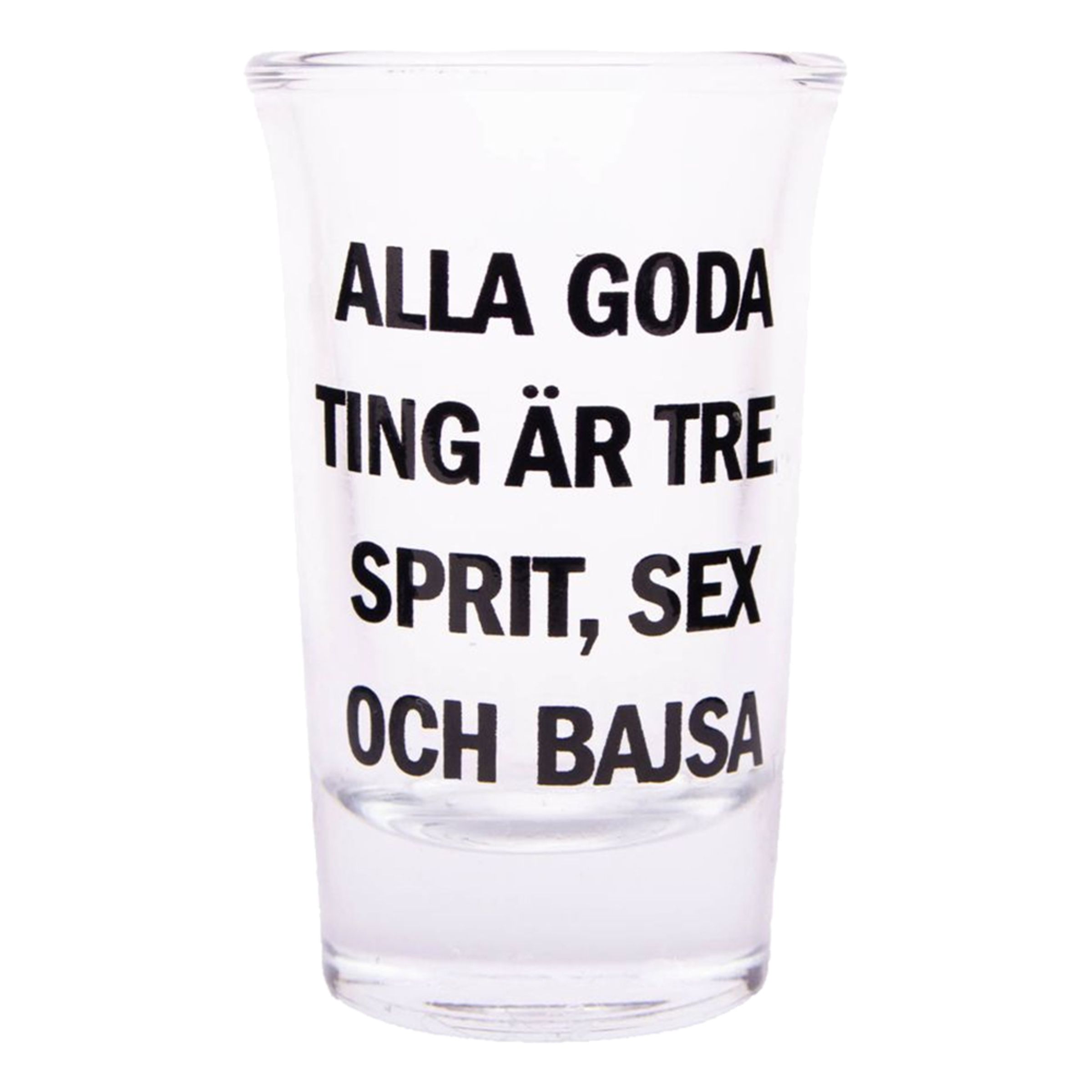 Snapseglas med Tekst - Alla goda ting är tre