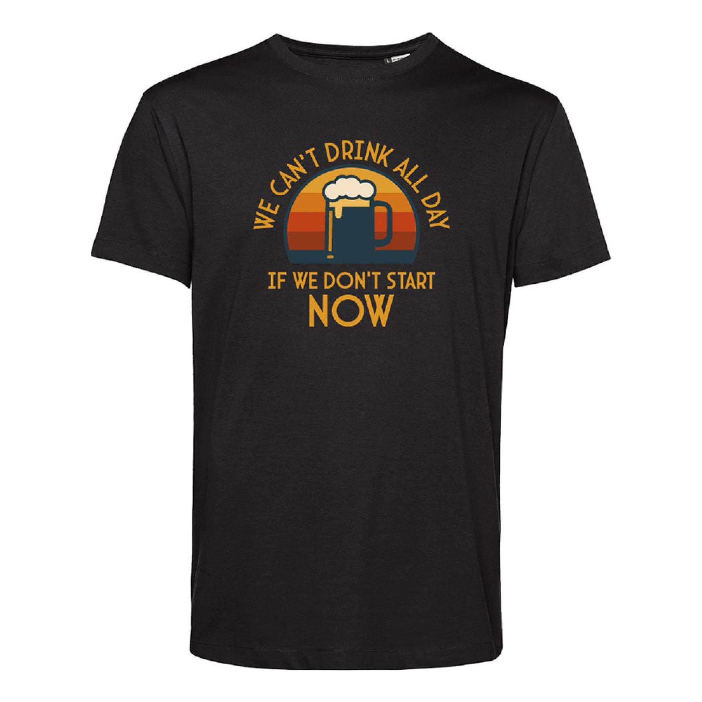 T-shirt We Can't Drink All Day - Large
