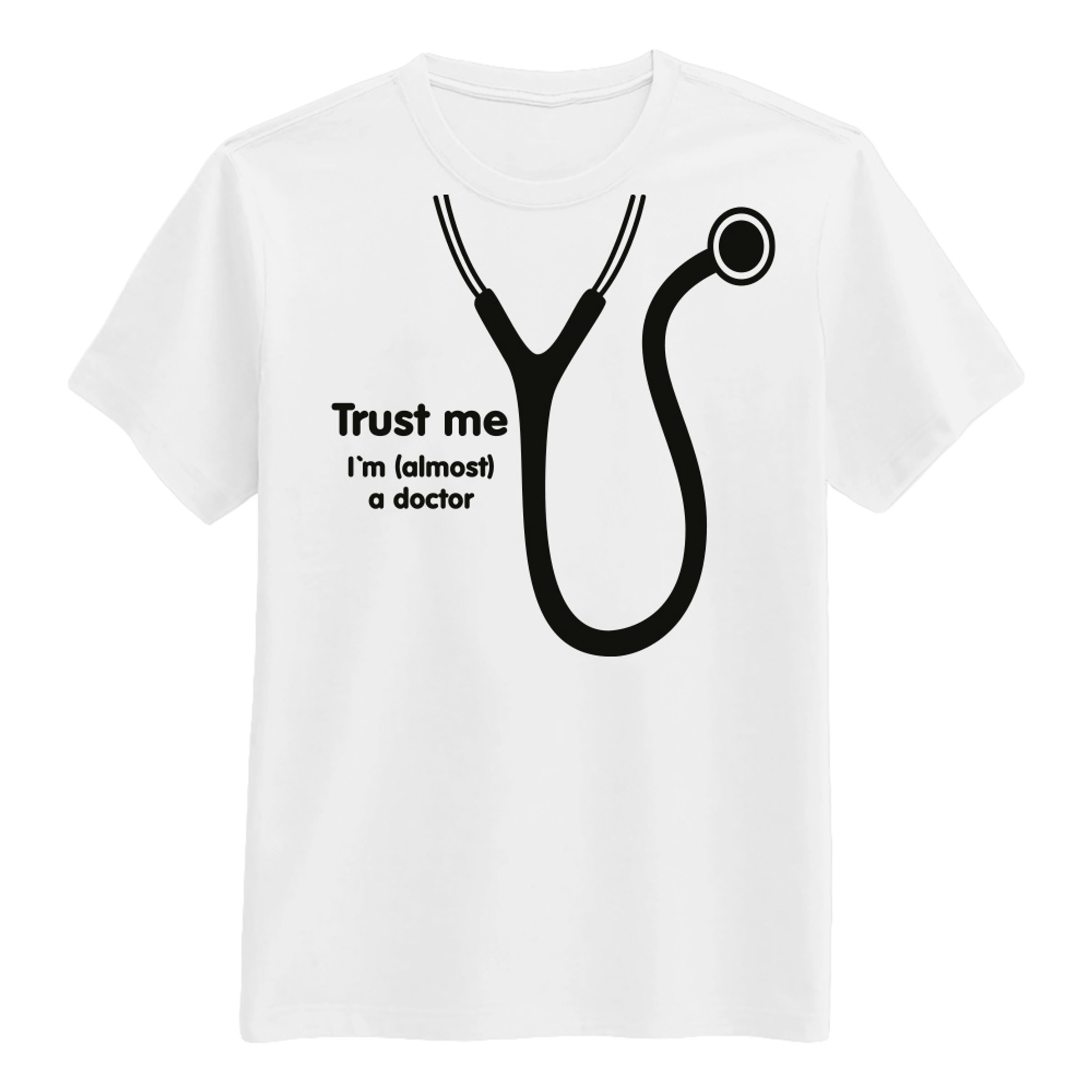 Trust Me Im Almost a Doctor T-shirt - Small billede