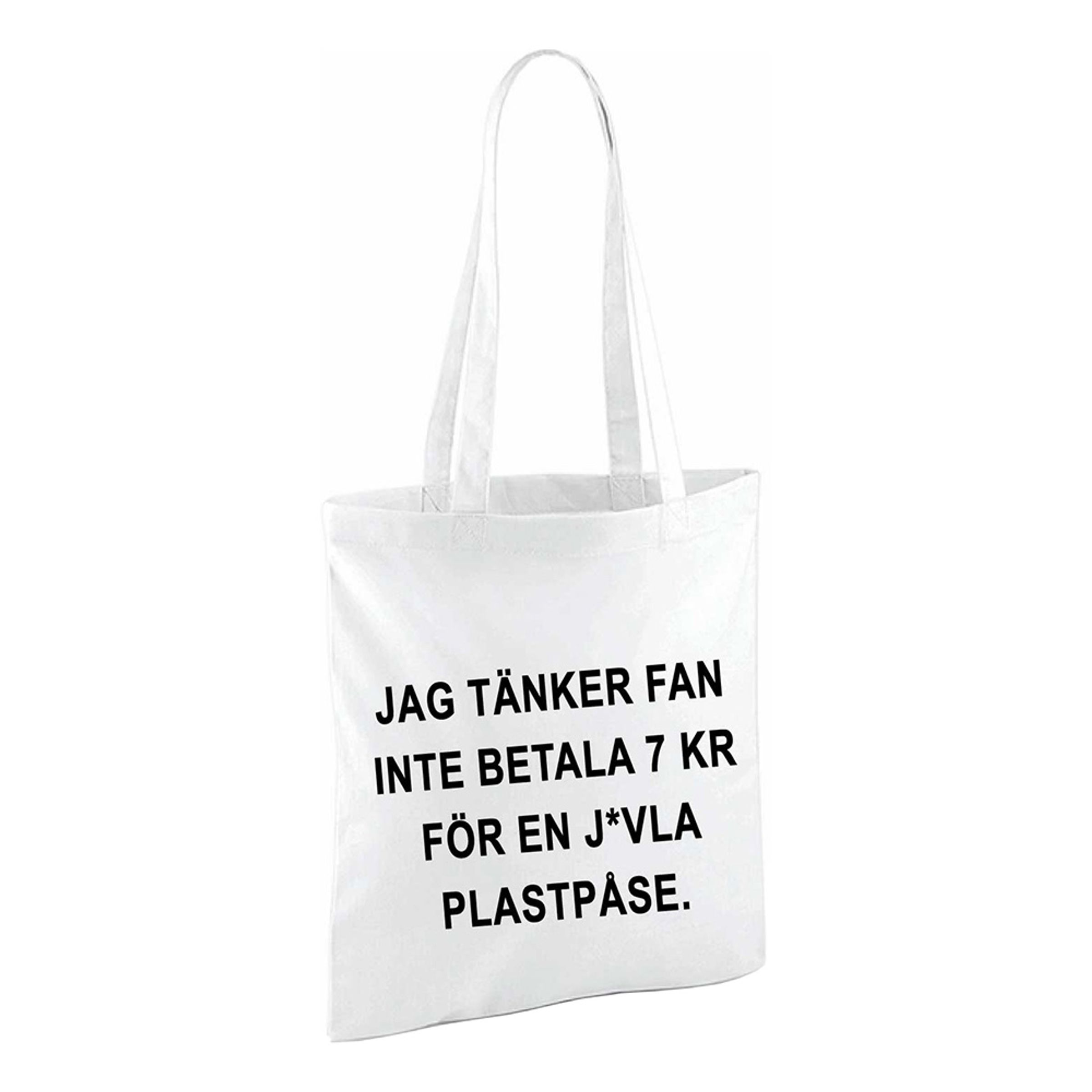 Stofpose Jag Tänker Fan Inte Betala