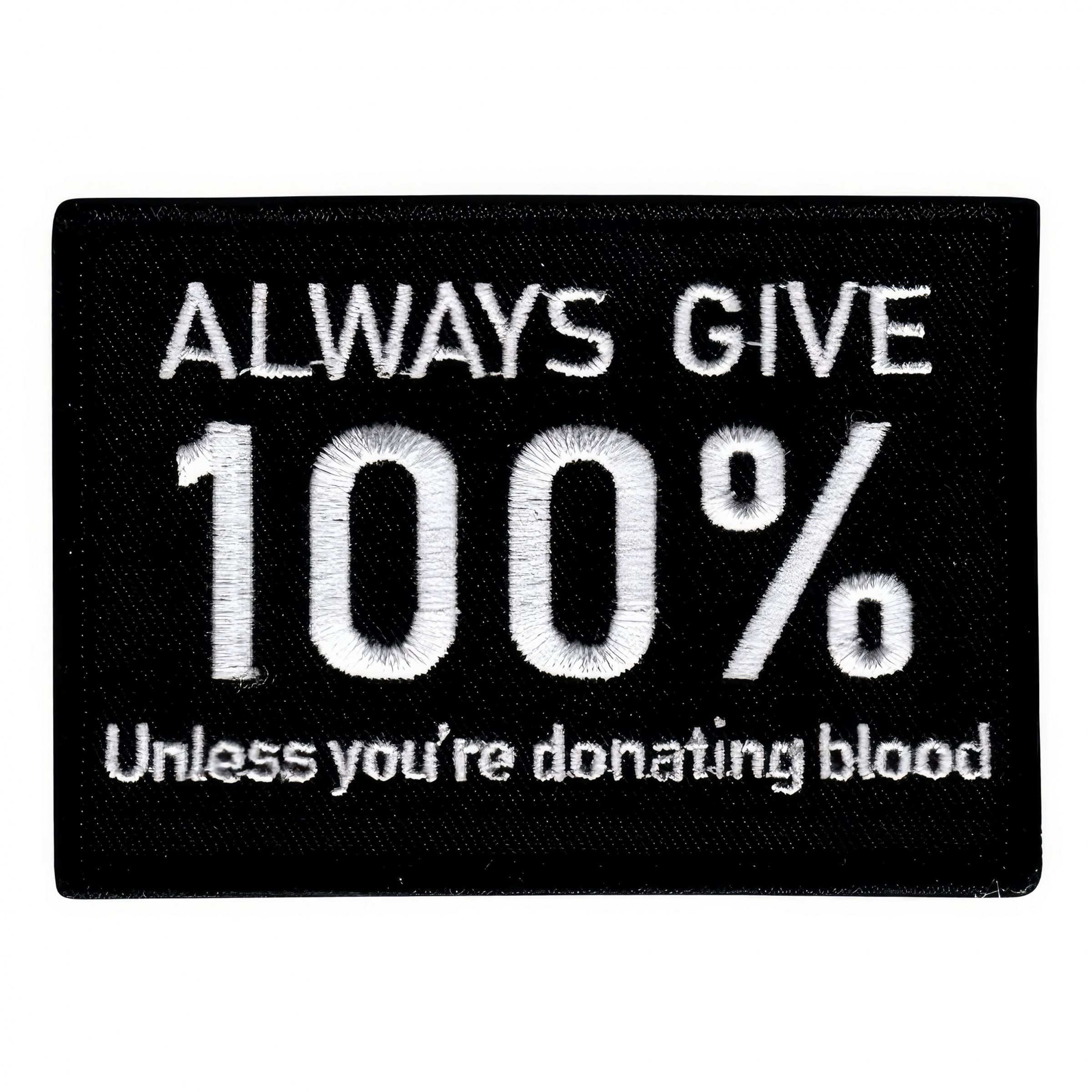 Stofmærke Always Give 100%