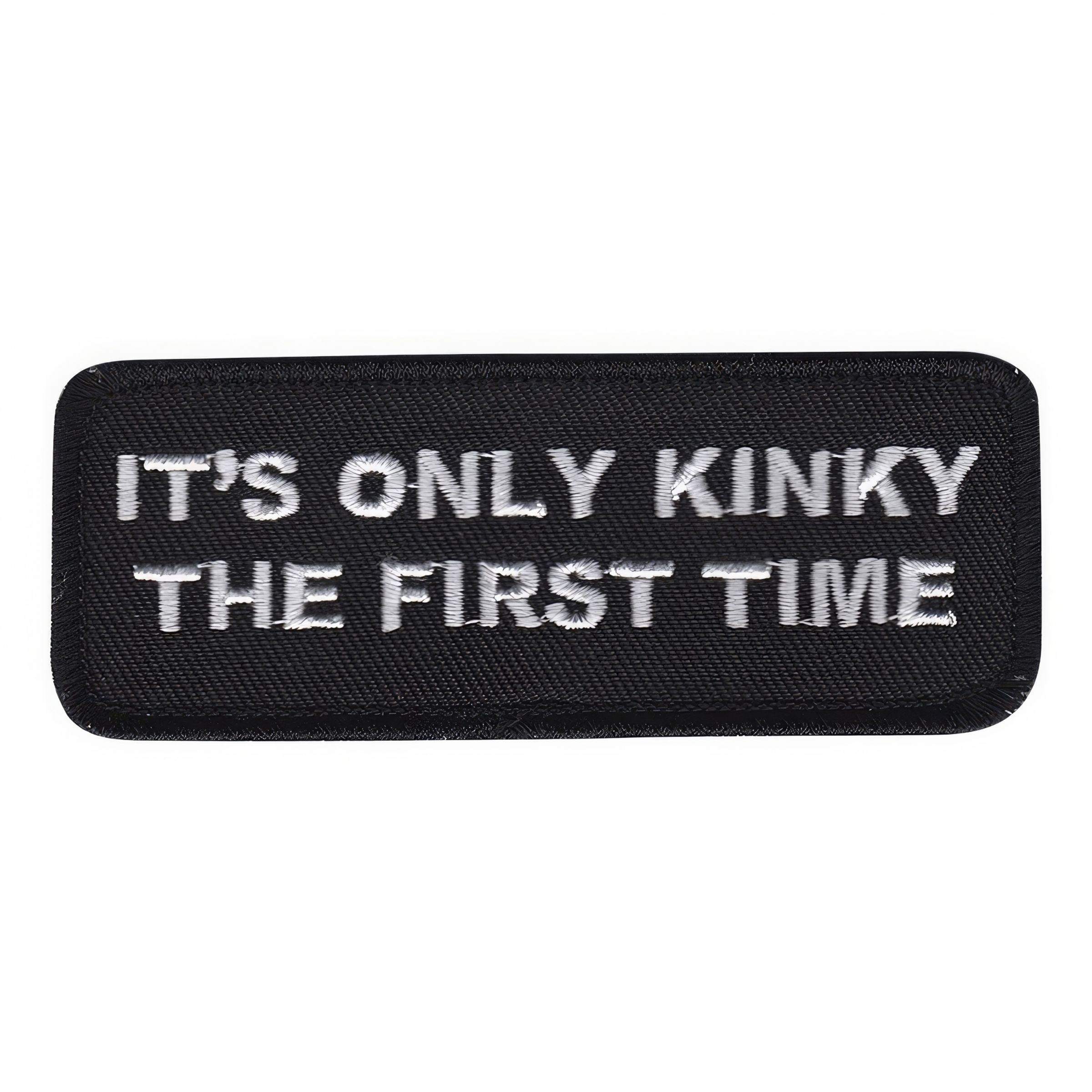 Stofmærke It Is Only Kinky The First Time