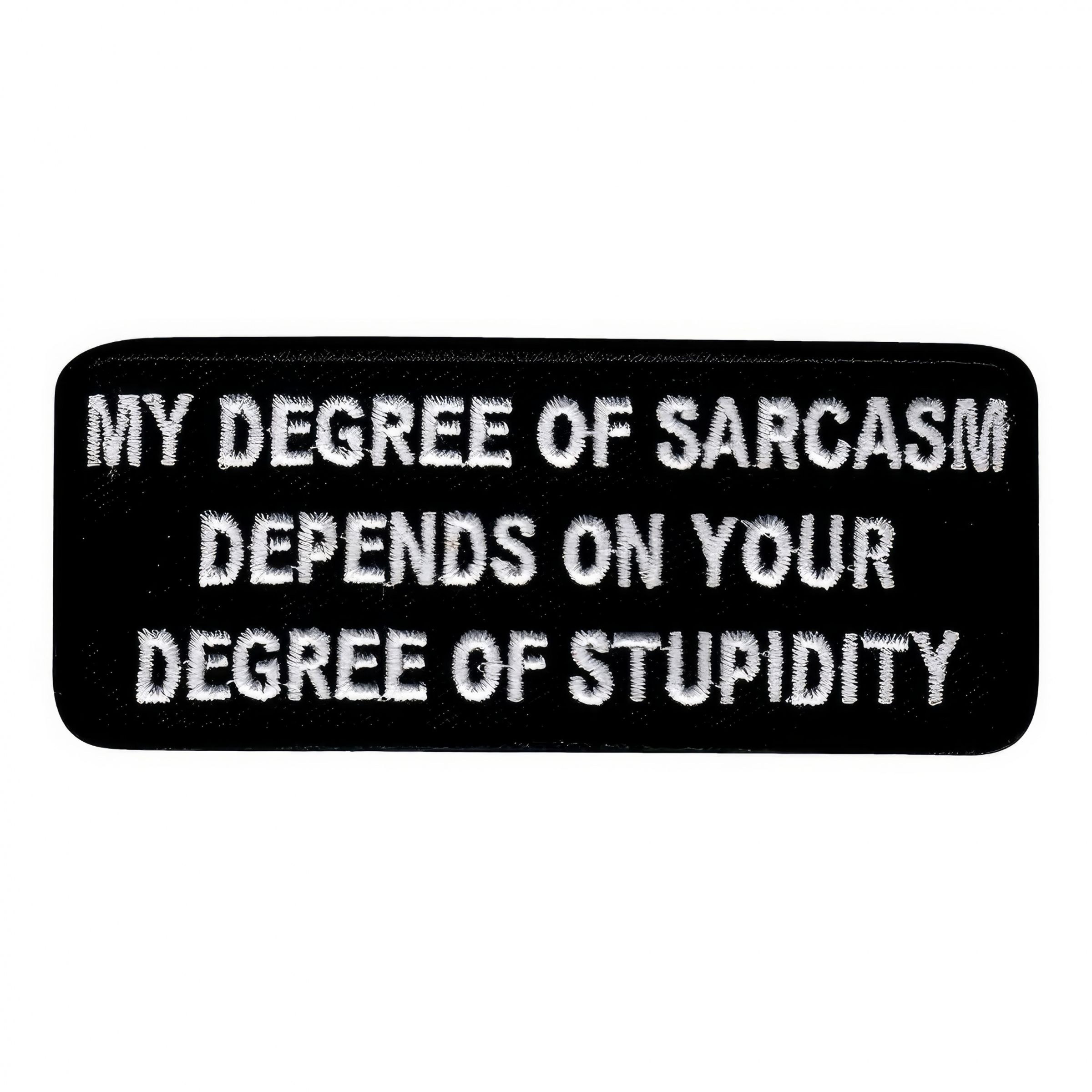 Stofmærke My Degree of Sarcasm
