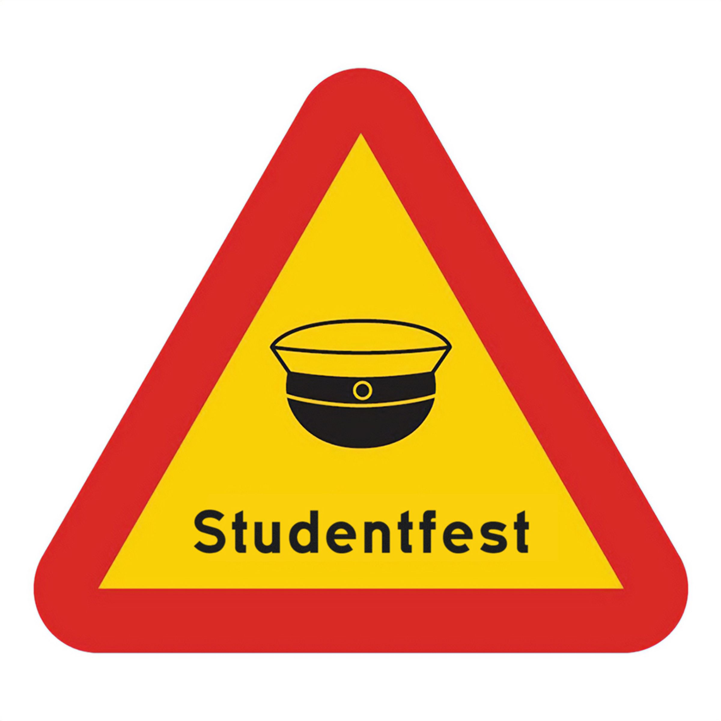 Varningsskylt Studentfest | Hem - Roliga Prylar - Hem & Hushåll - Skyltar & Dekaler | Pryloteket