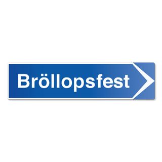 Viitekyltti Bröllopsfest
