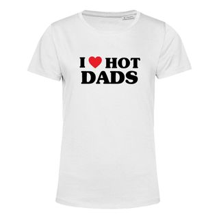 I Love Hot Dads Dame T-shirt