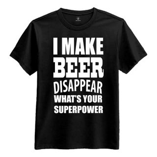 I Make Beer Disappear T-shirt