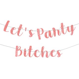 Lets Party Bitches Guirlande