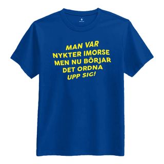 Man Var Nykter I Morse... T-shirt