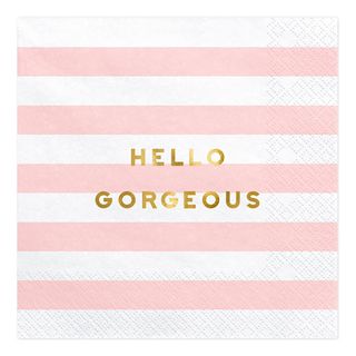Servietter Hello Gorgeous