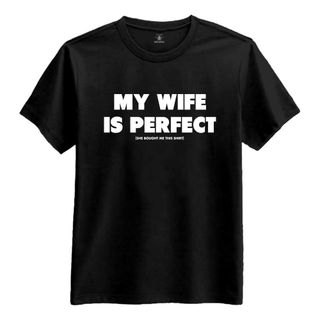 My Wife Is Perfect T-shirt