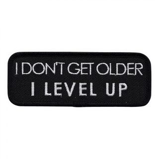 Stofmærke I Dont Get Older I Level Up