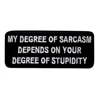 Stofmærke My Degree of Sarcasm