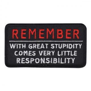 Stofmærke With Great Stupidity Comes...